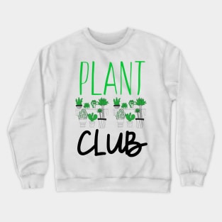 Plant Club Crewneck Sweatshirt